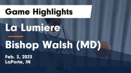 La Lumiere  vs Bishop Walsh  (MD) Game Highlights - Feb. 3, 2023