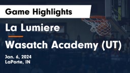 La Lumiere  vs Wasatch Academy (UT) Game Highlights - Jan. 6, 2024