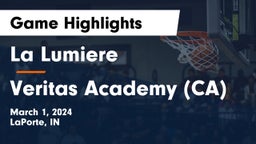 La Lumiere  vs Veritas Academy (CA) Game Highlights - March 1, 2024