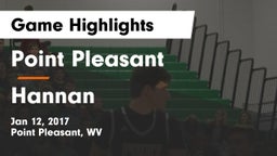 Point Pleasant  vs Hannan  Game Highlights - Jan 12, 2017