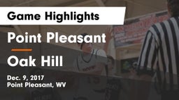 Point Pleasant  vs Oak Hill  Game Highlights - Dec. 9, 2017