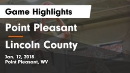 Point Pleasant  vs Lincoln County Game Highlights - Jan. 12, 2018