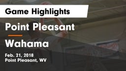 Point Pleasant  vs Wahama  Game Highlights - Feb. 21, 2018