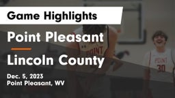 Point Pleasant  vs Lincoln County  Game Highlights - Dec. 5, 2023