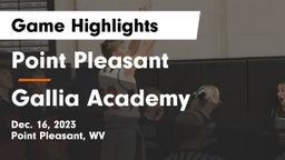 Point Pleasant  vs Gallia Academy Game Highlights - Dec. 16, 2023