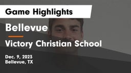 Bellevue  vs Victory Christian School Game Highlights - Dec. 9, 2023
