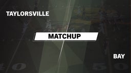 Matchup: Taylorsville High vs. Bay  2016