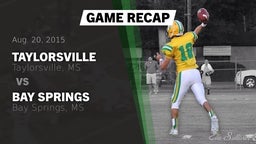 Recap: Taylorsville  vs. Bay Springs  2015