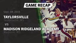 Recap: Taylorsville  vs. Madison Ridgeland Academy 2015