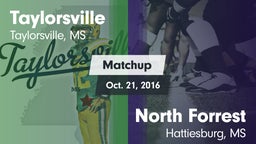 Matchup: Taylorsville High vs. North Forrest  2016