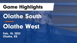 Olathe South  vs Olathe West   Game Highlights - Feb. 18, 2022