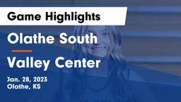 Olathe South  vs Valley Center  Game Highlights - Jan. 28, 2023