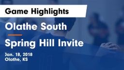Olathe South  vs Spring Hill Invite Game Highlights - Jan. 18, 2018