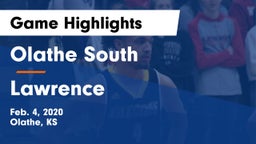 Olathe South  vs Lawrence  Game Highlights - Feb. 4, 2020