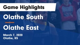 Olathe South  vs Olathe East  Game Highlights - March 7, 2020