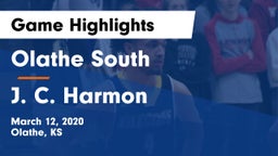 Olathe South  vs J. C. Harmon  Game Highlights - March 12, 2020