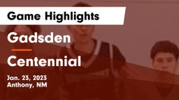 Gadsden  vs Centennial  Game Highlights - Jan. 23, 2023