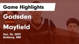 Gadsden  vs Mayfield  Game Highlights - Jan. 26, 2023