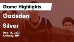 Gadsden  vs Silver  Game Highlights - Dec. 19, 2023