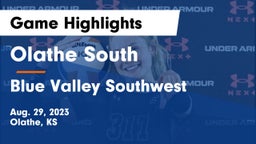 Olathe South  vs Blue Valley Southwest  Game Highlights - Aug. 29, 2023