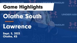 Olathe South  vs Lawrence  Game Highlights - Sept. 5, 2023
