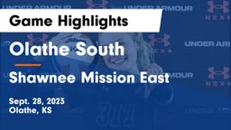 Olathe South  vs Shawnee Mission East  Game Highlights - Sept. 28, 2023