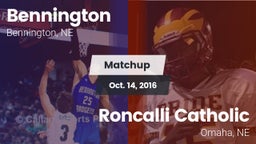 Matchup: Bennington High vs. Roncalli Catholic  2016