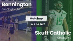 Matchup: Bennington High vs. Skutt Catholic  2017