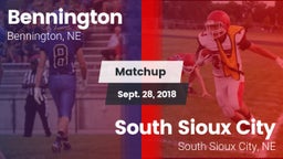 Matchup: Bennington High vs. South Sioux City  2018