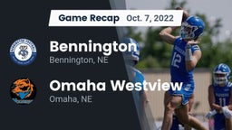 Recap: Bennington  vs. Omaha Westview  2022