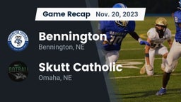 Recap: Bennington  vs. Skutt Catholic  2023