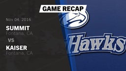 Recap: Summit  vs. Kaiser  2016