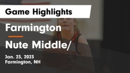 Farmington  vs Nute Middle/ Game Highlights - Jan. 23, 2023