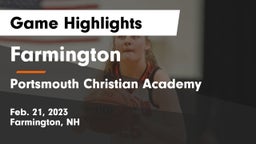 Farmington  vs Portsmouth Christian Academy  Game Highlights - Feb. 21, 2023