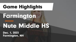 Farmington  vs Nute Middle HS Game Highlights - Dec. 1, 2023