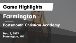 Farmington  vs Portsmouth Christian Academy  Game Highlights - Dec. 5, 2023