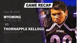 Recap: Wyoming  vs. Thornapple Kellogg  2016