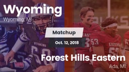 Matchup: Wyoming High vs. Forest Hills Eastern  2018