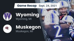 Recap: Wyoming  vs. Muskegon  2021
