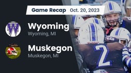 Recap: Wyoming  vs. Muskegon  2023