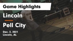 Lincoln  vs Pell City  Game Highlights - Dec. 2, 2021