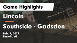 Lincoln  vs Southside  - Gadsden Game Highlights - Feb. 7, 2023