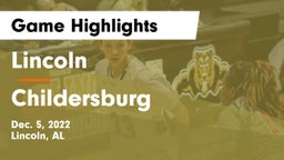 Lincoln  vs Childersburg  Game Highlights - Dec. 5, 2022