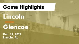 Lincoln  vs Glencoe  Game Highlights - Dec. 19, 2023