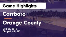 Carrboro  vs Orange County  Game Highlights - Dec 09, 2016
