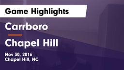 Carrboro  vs Chapel Hill  Game Highlights - Nov 30, 2016
