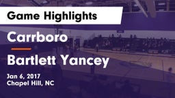 Carrboro  vs Bartlett Yancey  Game Highlights - Jan 6, 2017