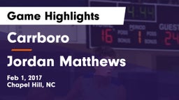 Carrboro  vs Jordan Matthews Game Highlights - Feb 1, 2017