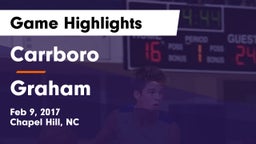 Carrboro  vs Graham  Game Highlights - Feb 9, 2017