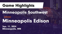 Minneapolis Southwest  vs Minneapolis Edison  Game Highlights - Jan. 11, 2024